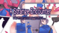 A Strange Encounter【無料試聴】 34 d 748533pl